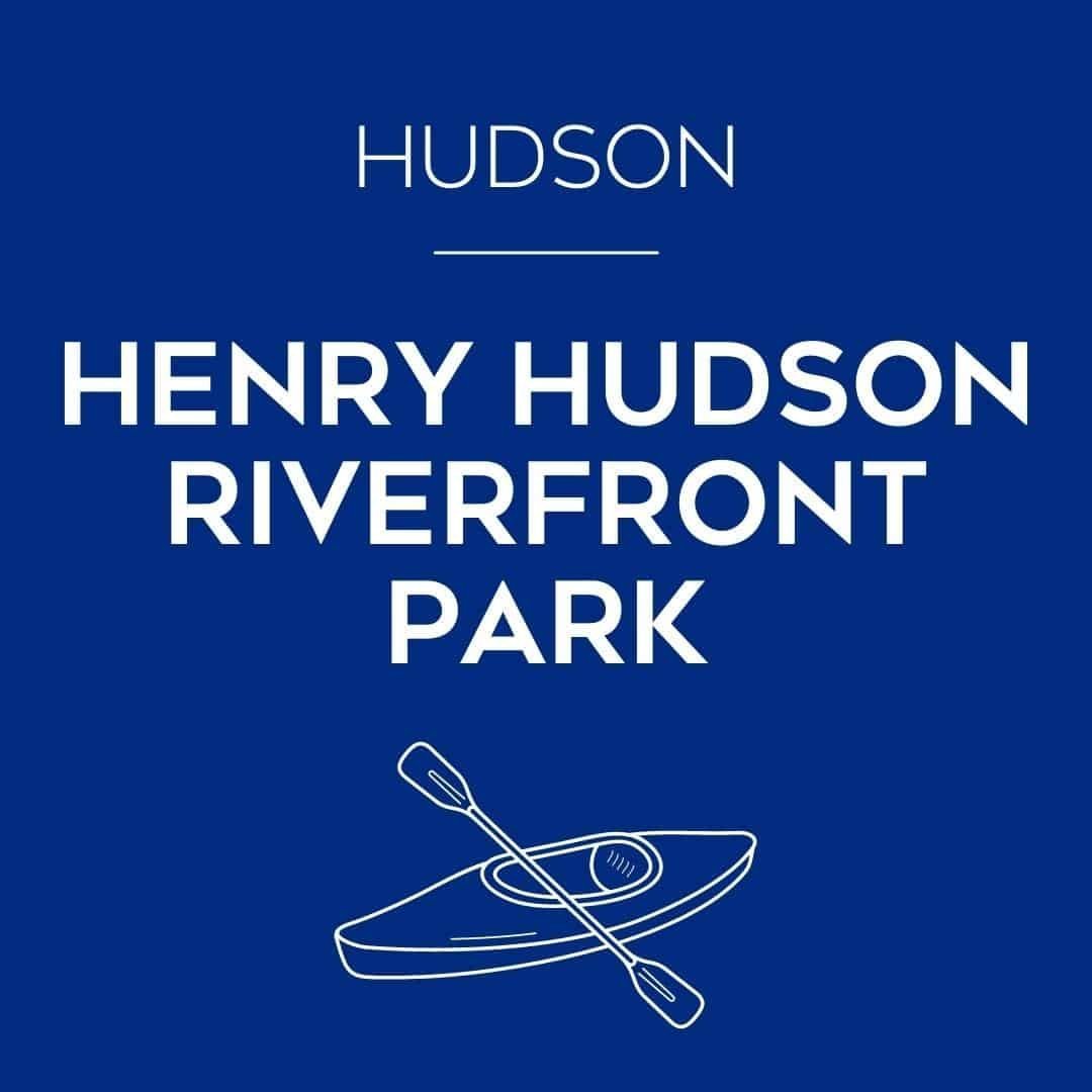 Hudson Henry Hudson Riverfront Park